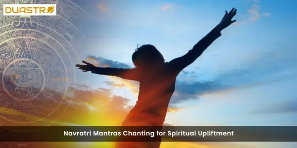 Navratri Mantras Chanting for Spiritual Upliftment